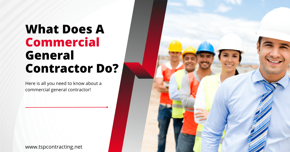 What Does A Commercial General Contractor Do?