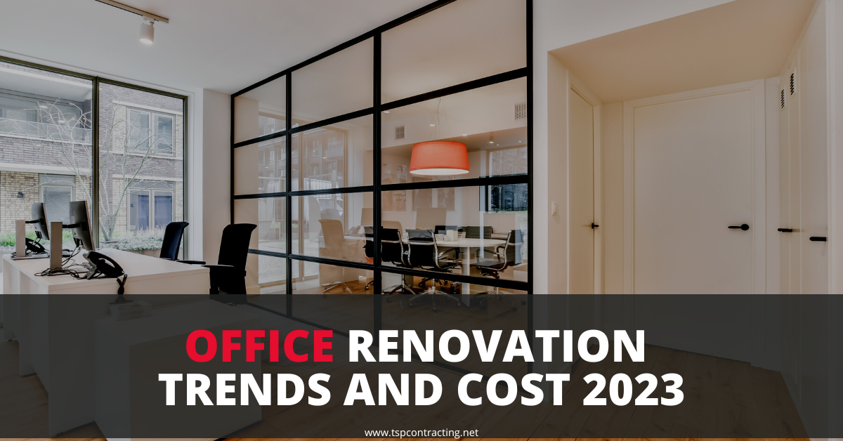 Office Renovation Cost And Trends 2023
